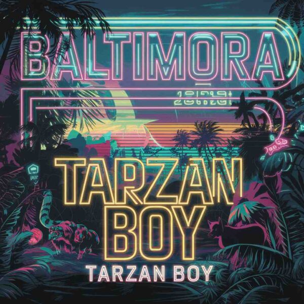Baltimora - Tarzan Boy