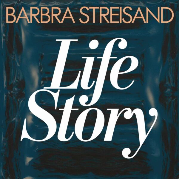 Barbra Streisand - Life Story
