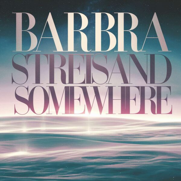 Barbra Streisand - Somewhere