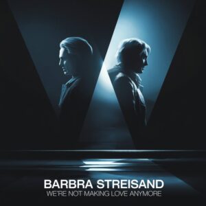 SF1100647 – Barbra Streisand – We’re Not Making Love Anymore