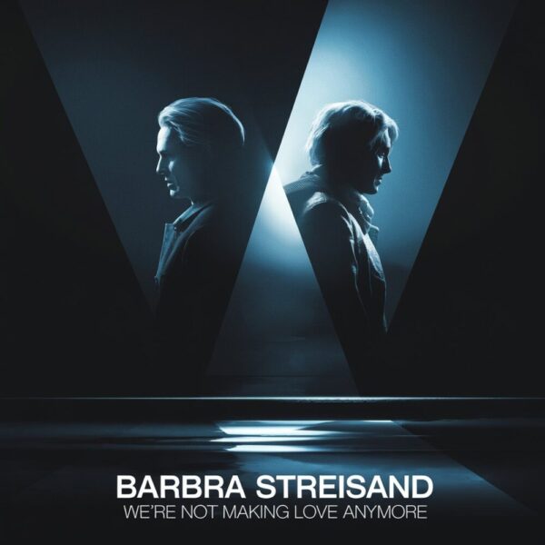 Barbra Streisand - We're Not Making Love Anymore