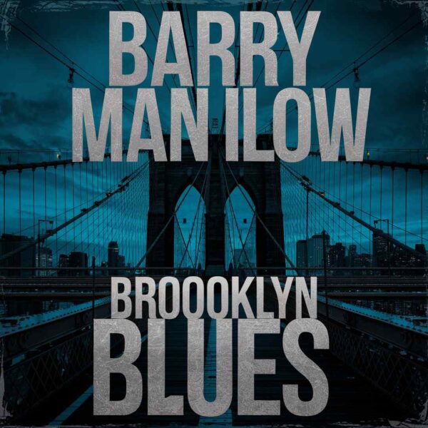Barry Manilow - Brooklyn Blues