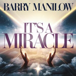SF1100667 – Barry Manilow – It’s A Miracle
