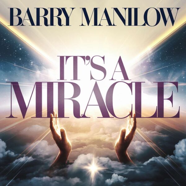 Barry Manilow - It's A Miracle