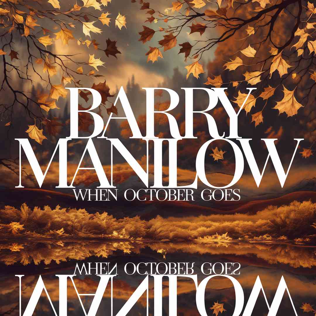 Barry Manilow - When October Goes