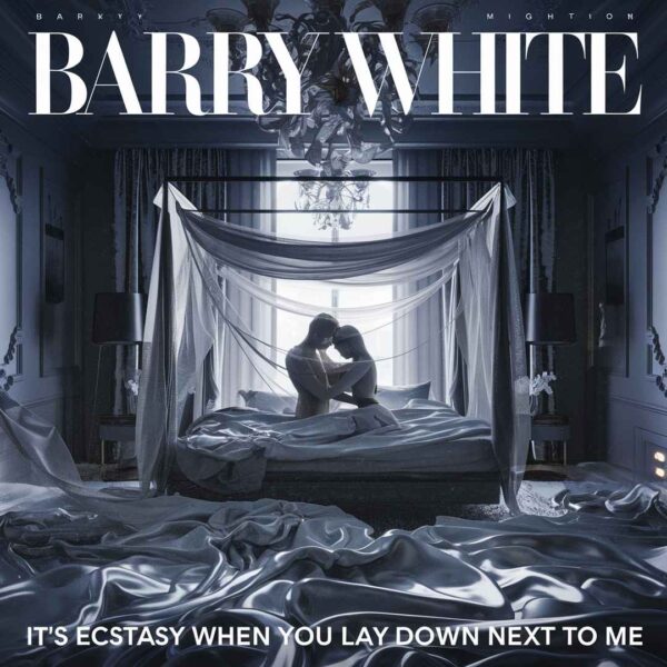 Barry White - It's Ecstasy When You Lay Down Next To Me