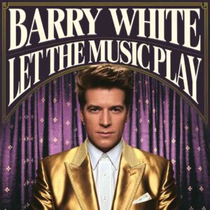 SF1100685 – Barry White – Let the Music Play