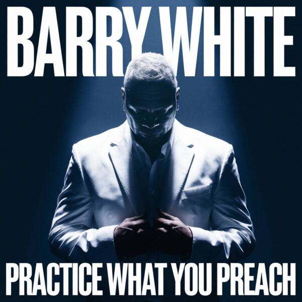 Barry White - Practice What You Preach