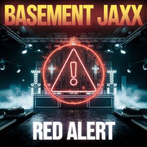 SF1100692 – Basement Jaxx – Red Alert