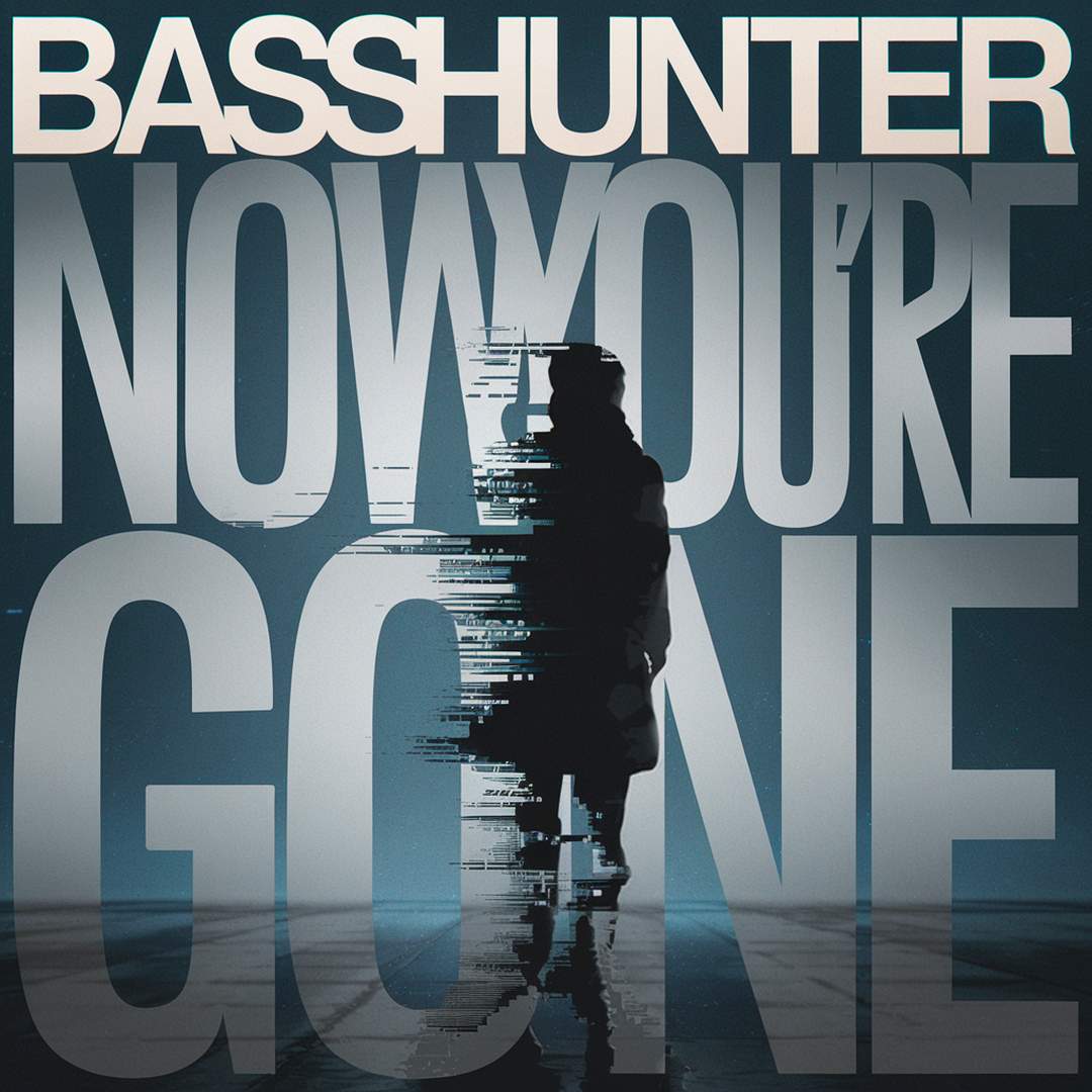 Basshunter - Now You’re Gone