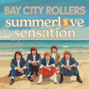 SF1100701 – Bay City Rollers – Summerlove Sensation