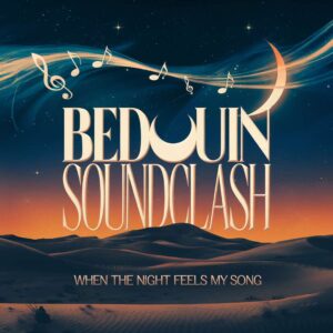 SF1100725HD – Bedouin Soundclash – When The Night Feels My Song
