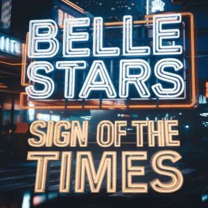 SF1100737 – Belle Stars – Sign Of The Times