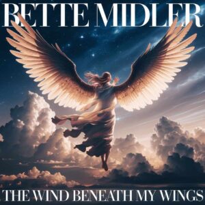 SF1100759 – Bette Midler – The Wind Beneath My Wings