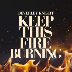 SF1100767 – Beverley Knight – Keep This Fire Burning