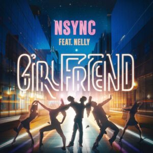 SF1100798 – NSYNC Feat. Nelly – Girlfriend