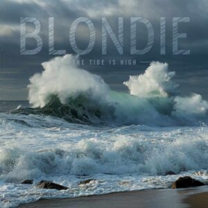 SF1100815 – Blondie – The Tide Is High