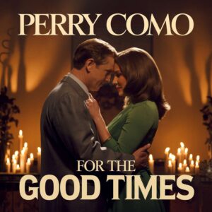 SF1100853 – Perry Como – For the Good Times