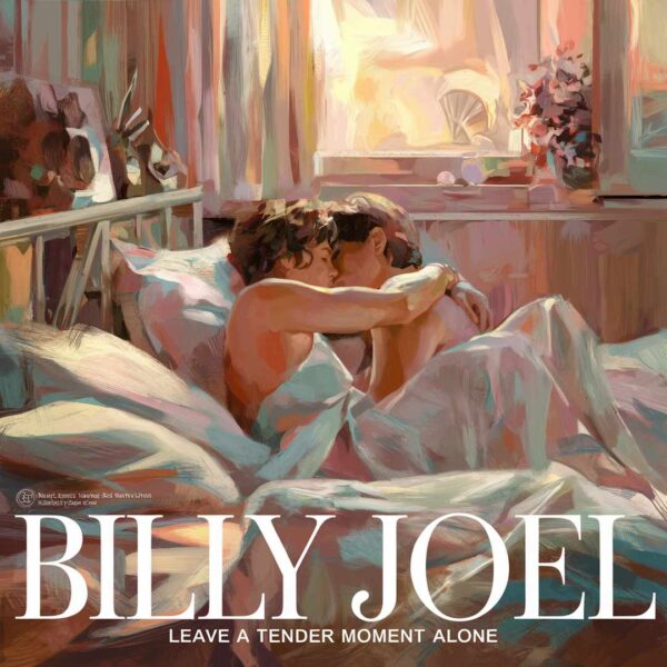 Billy Joel - Leave a Tender Moment Alone