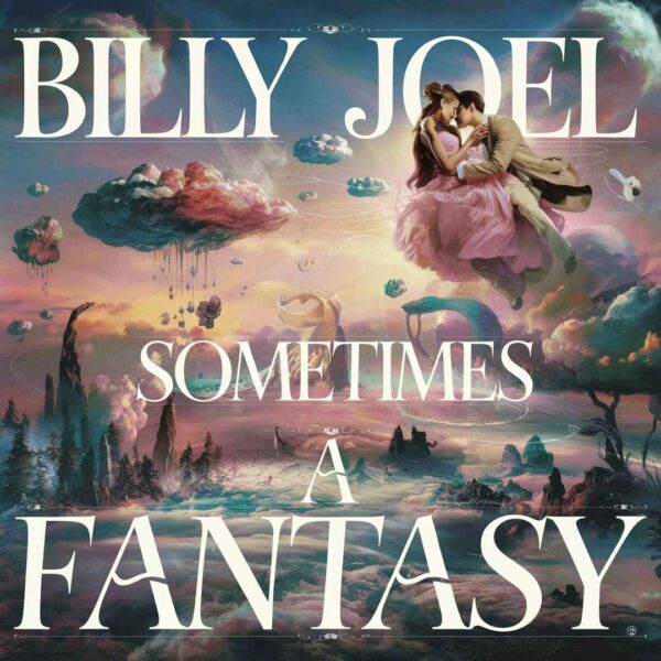 Billy Joel - Sometimes A Fantasy