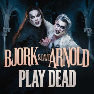 SF1100909 – Bjork & David Arnold – Play Dead