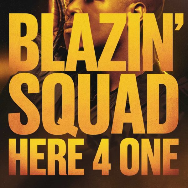 Blazin' Squad - Here 4 One