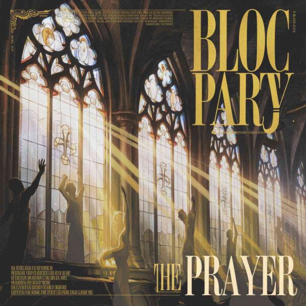 Bloc Party - The Prayer