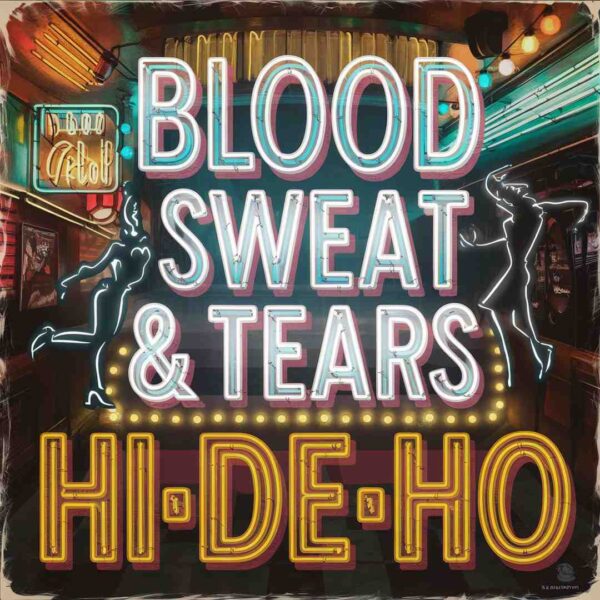 Blood Sweat & Tears - Hi-De-Ho