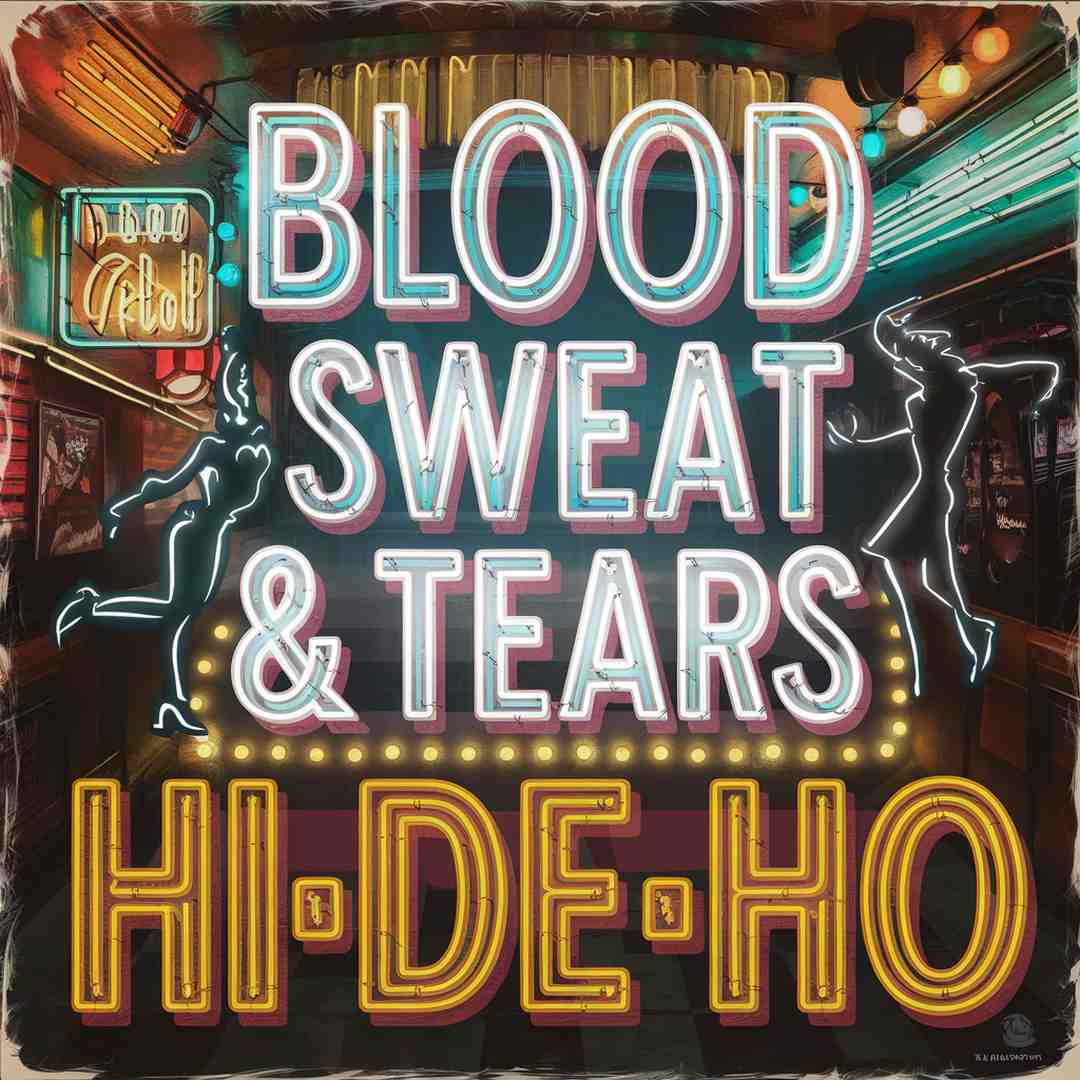 Blood Sweat & Tears - Hi-De-Ho