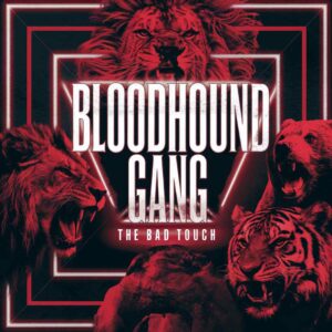 SF1100980 – Bloodhound Gang – The Bad Touch