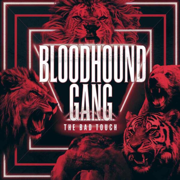 Bloodhound Gang - The Bad Touch