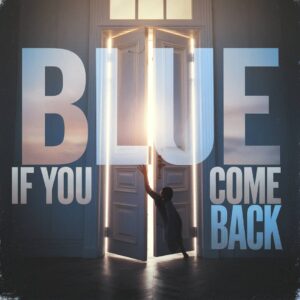 SF1100992 – Blue – If You Come Back