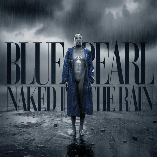 Blue Pearl - Naked In The Rain