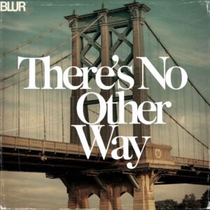 SF1101015 – Blur – There’s No Other Way