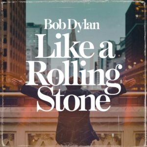 SF1101024HD – Bob Dylan – Like A Rolling Stone
