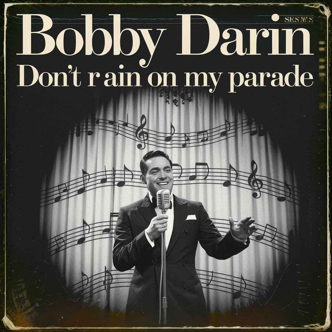 Bobby Darin - Don't Rain On My Parade