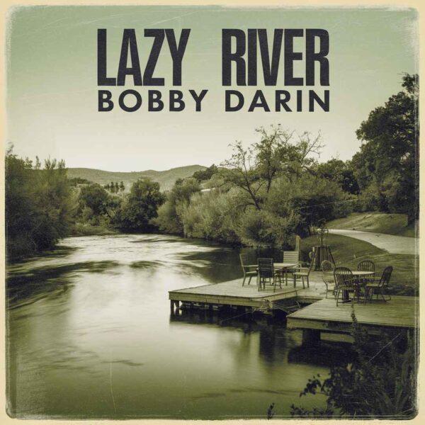 Bobby Darin - Lazy River