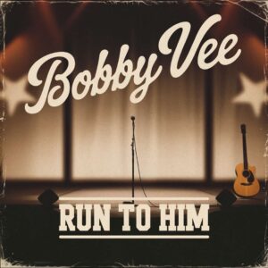 SF1101100 – Bobby Vee – Run To Him