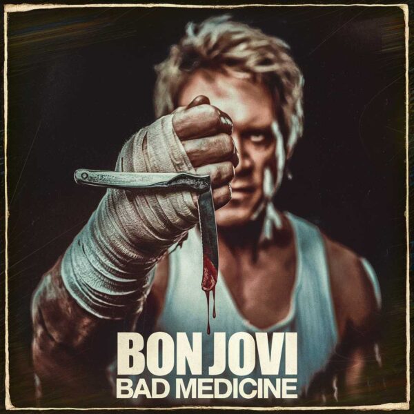 Bon Jovi - Bad Medicine