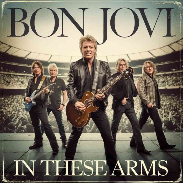 Bon Jovi - In These Arms