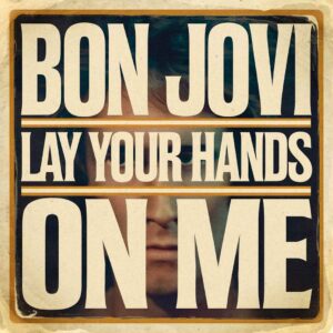 SF1101131 – Bon Jovi – Lay Your Hands On Me