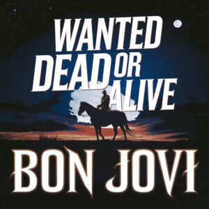 SF1101146 – Bon Jovi – Wanted Dead Or Alive