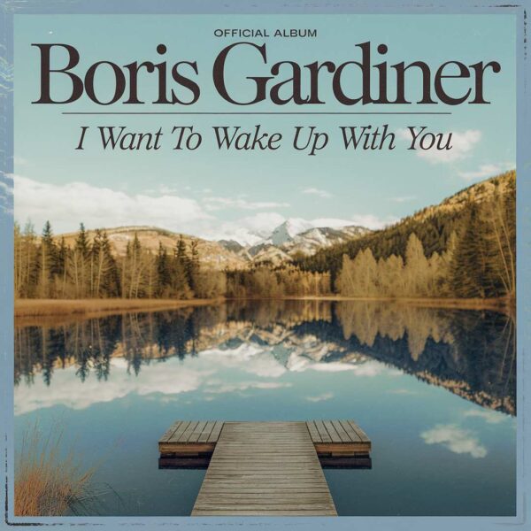 Boris Gardiner - I Want to Wake Up With You