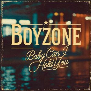 SF1101187 – Boyzone – Baby Can I Hold You
