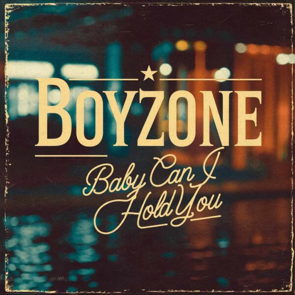 Boyzone - Baby Can I Hold You