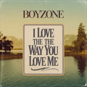 SF1101193 – Boyzone – I Love The Way You Love Me