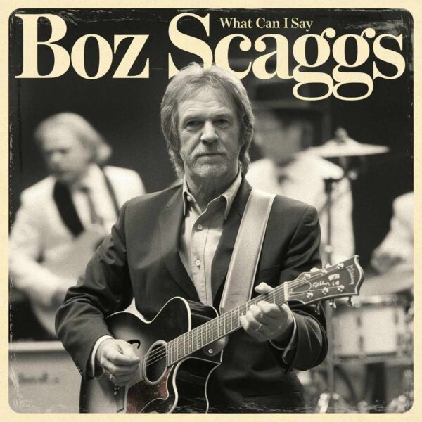 Boz Scaggs - What Can I Say