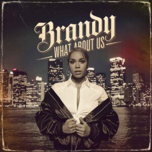 SF1101215 – Brandy – What About Us