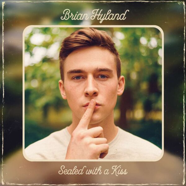 Brian Hyland - Sealed With A Kiss