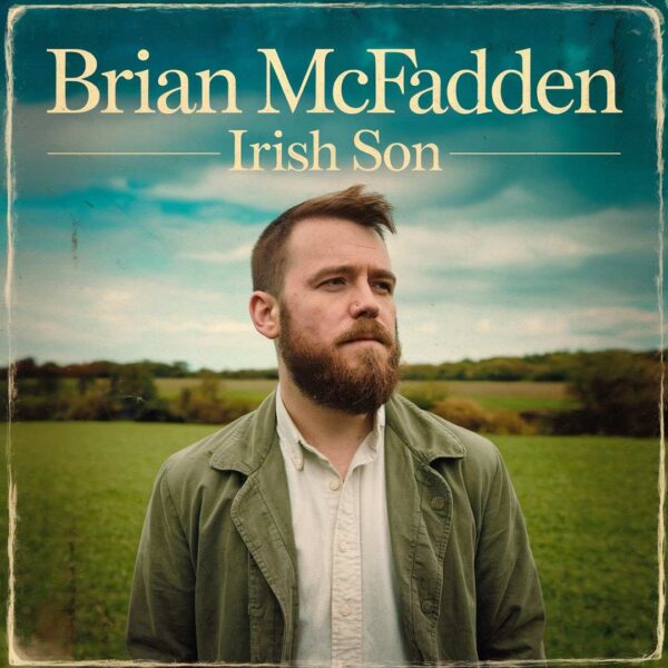 Brian McFadden - Irish Son